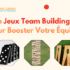 Jeux Team Building