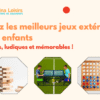 Louez les meilleurs jeux extérieurs pour enfants
