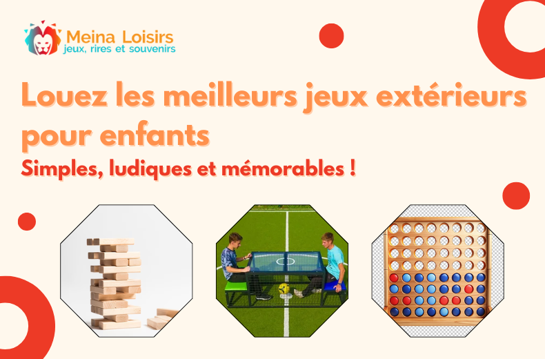 Louez les meilleurs jeux extérieurs pour enfants