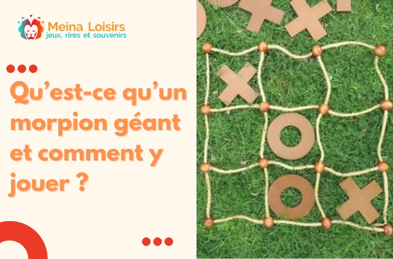 Qu’est-ce qu’un morpion géant et comment y jouer ?