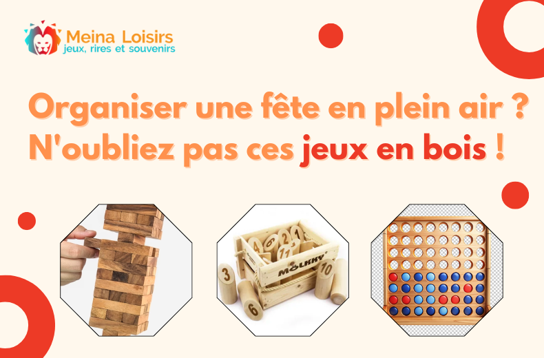 Organiser une fête en plein air? N'oubliez pas ces jeux en bois!