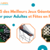 Top 5 des Jeux Géants pour les Fêtes en Plein Air [2025]